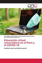 Sandra Beatriz Butrón Pinazo, LUIS ALBERTO SUPO QUISPE, PERCY SAMUEL YABAR MIRANDA - Educación virtual universitaria en el Perú y el COVID-19