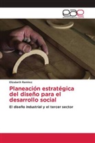 Elizabeth Rámirez - Planeación estratégica del diseño para el desarrollo social