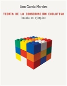 Lino García Morales - Teoría de la conservación evolutiva