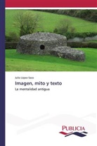 Julio López Saco - Imagen, mito y texto