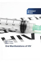 Nishu Singla, Ritesh Singla - Oral Manifestations of HIV