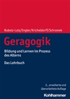 Elisabet Bubolz-Lutz, Elisabeth Bubolz-Lutz, Stefani Engler, Stefanie Engler, Kricheldor, Cornelia Kricheldorff... - Geragogik