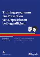 Hautzinger, Martin Hautzinger, Patric Pössel, Patrick Pössel - Trainingsprogramm zur Prävention von Depressionen bei Jugendlichen, m. 1 Online-Zugang