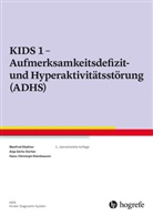 Döp, Manfre Döpfner, Manfred Döpfner, Anj Görtz-Dorten, Anja Görtz-Dorten, H Steinhausen... - KIDS 1 - Aufmerksamkeitsdefizit-/Hyperaktivitätsstörung (ADHS)