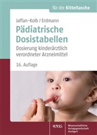 Haral Erdmann, Harald Erdmann, Lind Jaffan-Kolb, Linda Jaffan-Kolb, Gu von Harnack - Pädiatrische Dosistabellen