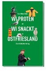 Carl-Heinz Dirks - Wi proten un wi snackt in Ostfriesland