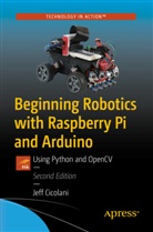 Jeff Cicolani - Beginning Robotics with Raspberry Pi and Arduino