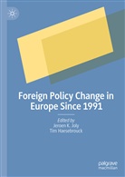 Haesebrouck, Haesebrouck, Tim Haesebrouck, Jeroe Joly, Jeroen Joly, Jeroen K. Joly... - Foreign Policy Change in Europe Since 1991