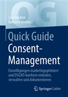 Lis Gradow, Lisa Gradow, Ramona Greiner - Quick Guide Consent-Management