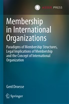 Gerd Droesse - Membership in International Organizations