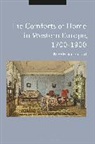 Jon Stobart, Jon Stobart, Professor Jon (Manchester Metropolitan University Stobart - The Comforts of Home in Western Europe, 1700-1900