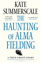 Kate Summerscale - The Haunting of Alma Fielding