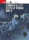 Chris Goss, Mark Postlethwaite, Janusz Swiatlon, Swiatlon Janusz - Dornier Do 217 Units of World War 2
