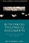 Tiffany Stern, Dr Tiffany (The Shakespeare Institute Stern, Tiffany Stern - Rethinking Theatrical Documents in Shakespeare's England