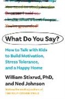 Edward Suffe Johnson, Edward Suffern Johnson, Ned Johnson, Johnson Ned, Bill Stixrud, William Stixrud... - What Do You Say?