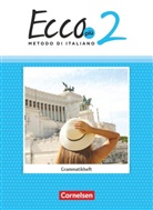 Philipp Volk, Philip Volk, Philipp Volk - Ecco - Italienisch für Gymnasien - Italienisch als 3. Fremdsprache - Ecco Più - Ausgabe 2020 - Band 2. Bd.2