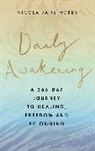 Nicola Jane Hobbs, Hobbs Nicola Jane, NICOLA JANE HOBBS - Daily Awakening