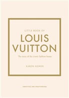 Karen Homer - The Little Book of Louis Vuitton