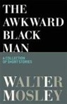 Walter Mosley, Walter Mosley - The Awkward Black Man