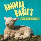 Sarah Ridley, Ridley Sarah, SARAH RIDLEY - Animal Babies: On the Farm
