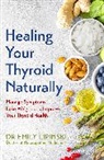 EMILY LIPINSKI, Dr Emily Lipinski, Emily Lipinski - Healing Your Thyroid Naturally