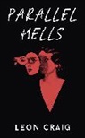 Leon Craig, LEON CRAIG - Parallel Hells