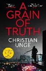 CHRISTIAN UNGE, Christian Unge - A Grain of Truth
