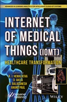 Akila, D Akila, D. Akila, D et al Balaganesh, D. Balaganesh, Hemalatha... - Internet of Medical Things (Iomt) - Healthcare Transformation
