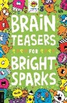 Gareth Moore, Gareth Moore, Jess Bradley, Bradley Jess - Brain Teasers for Bright Sparks
