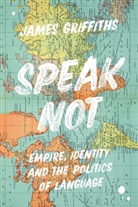 James Griffiths - Speak Not