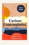 Chris Webb, Chris (Author) Webb, Webb Chris - Curious Contemplative