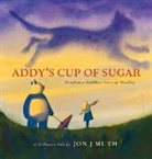 Jon J. Muth, Muth Jon J., Jon J. Muth, Muth Jon J. - Addy's Cup of Sugar (PB)