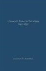 Jackson C Boswell, Jackson C. Boswell - Chaucer's Fame in Britannia 1641-1700