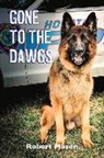 Robert Mason - Gone to the Dawgs