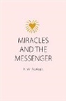 Kristin Replogle - Miracles and the Messenger