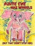 Evelyn Meyer, Tim Heritage - Auntie Evie Has Wheels