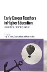 Jody Crutchley, CRUTCHLEY JODY, Zaki Nahaboo, Namrata Rao, Jody Crutchley, Zaki Nahaboo... - Early Career Teachers in Higher Education