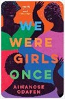 AIWANOSE ODAFEN, Aiwanose Odafen - We Were Girls Once