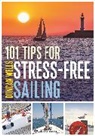 Duncan Wells, Mr Duncan Wells - 101 Tips for Stress-Free Sailing
