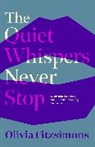 Olivia Fitzsimons, OLIVIA FITZSIMONS - The Quiet Whispers Never Stop