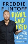 A FLINTOFF, ANDREW FLINTOFF, Freddie Flintoff - Right, Said Fred