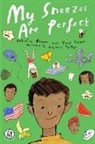 Rakhshan Rizwan, Benjamin Phillips - My Sneezes Are Perfect