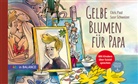 Chris Paul, Suse Schweizer - Gelbe Blumen für Papa