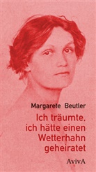 Margarete Beutler, Freksa, Freksa, Martin Freksa, Winfrie Siebert, Winfried Siebert - Ich träumte, ich hätte einen Wetterhahn geheiratet