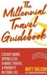 Matt Wilson - The Millennial Travel Guidebook