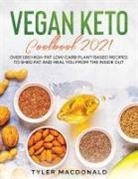 Tyler Macdonald - Vegan Keto Cookbook 2021