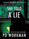 P. D. Workman - She Told a Lie