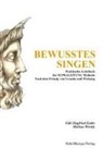 Edit Siegfried-Szabo, Markus Wernly - Bewusstes Singen