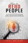 Paul Walker - How to Read People
