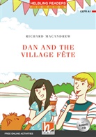 Richard MacAndrew - Helbling Readers Red Series, Level 1 / Dan and the Village Fete, m. 1 Audio-CD